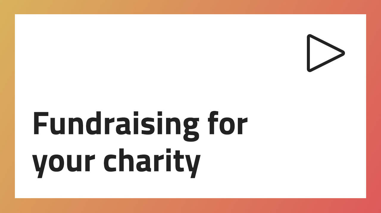 Fundraising for your charity