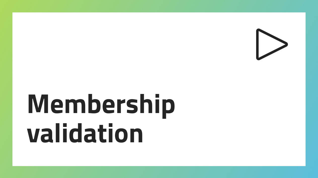 Membership Validation