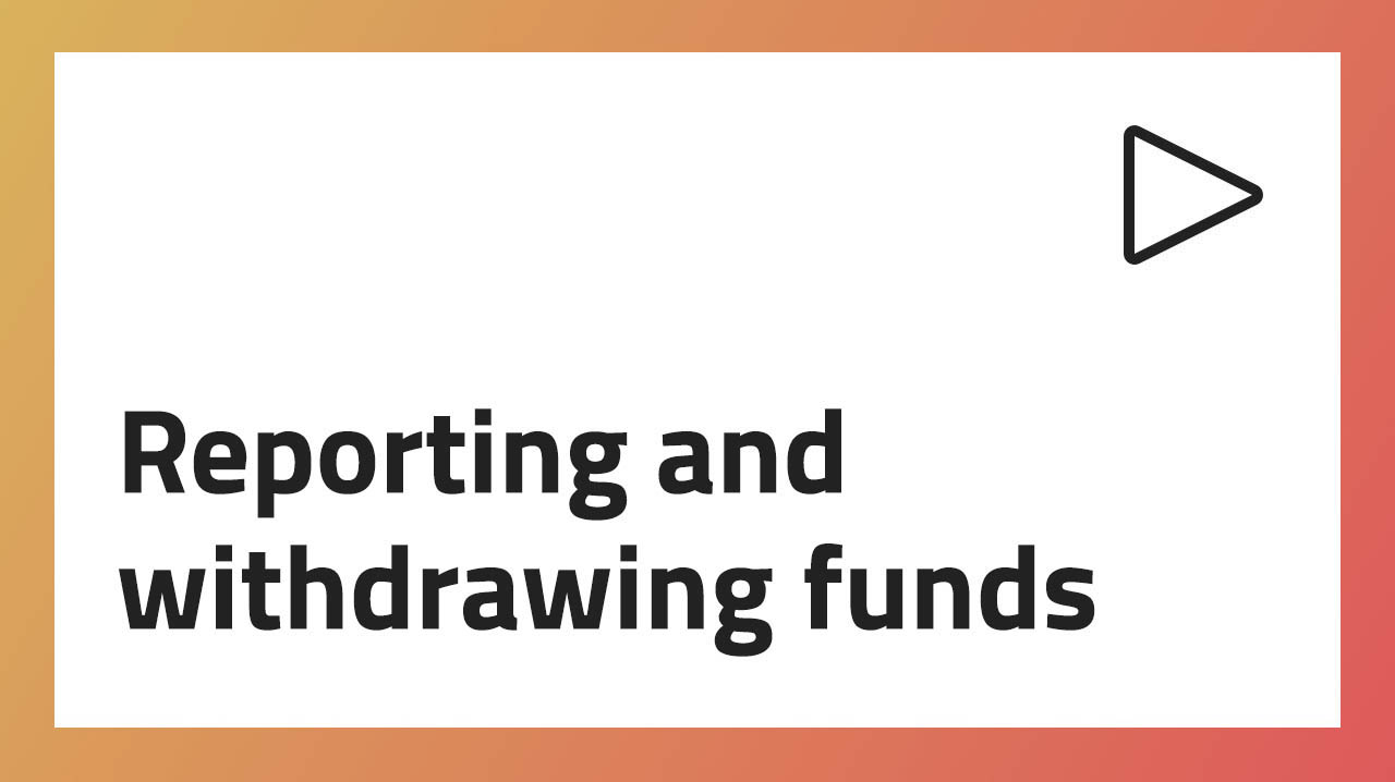 Reporting and withdrawing funds