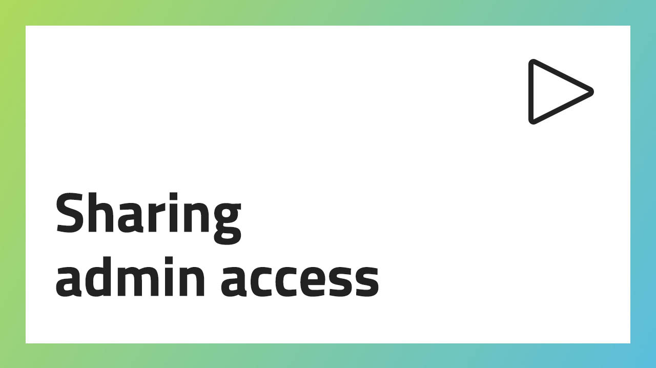 Sharing admin access